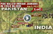 Pakistan Special Forces killed 5 Indian soldiers at LoC as they slept